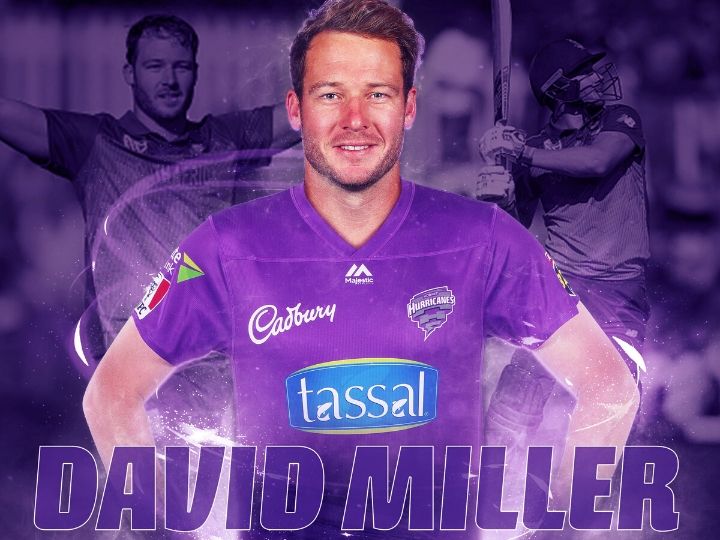 BBL 2019-20: David Miller To Play For Hobart Hurricanes In Season 9 bbl 2019 20 david miller to play for hobart hurricanes in season 9 BBL 2019-20: David Miller To Play For Hobart Hurricanes In Season 9